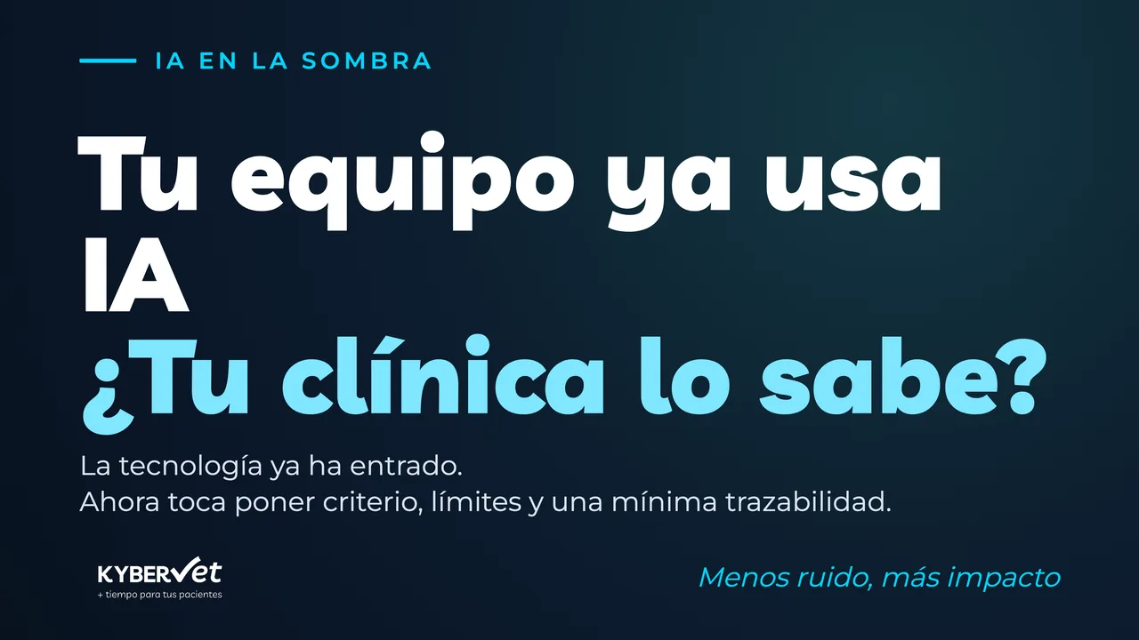 Tu equipo ya usa inteligencia artificial: IA en la sombra en una clínica veterinaria